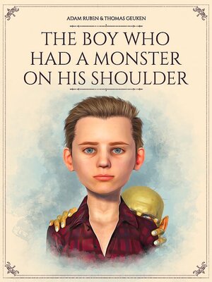 cover image of The Boy Who Had a Monster On His Shoulder